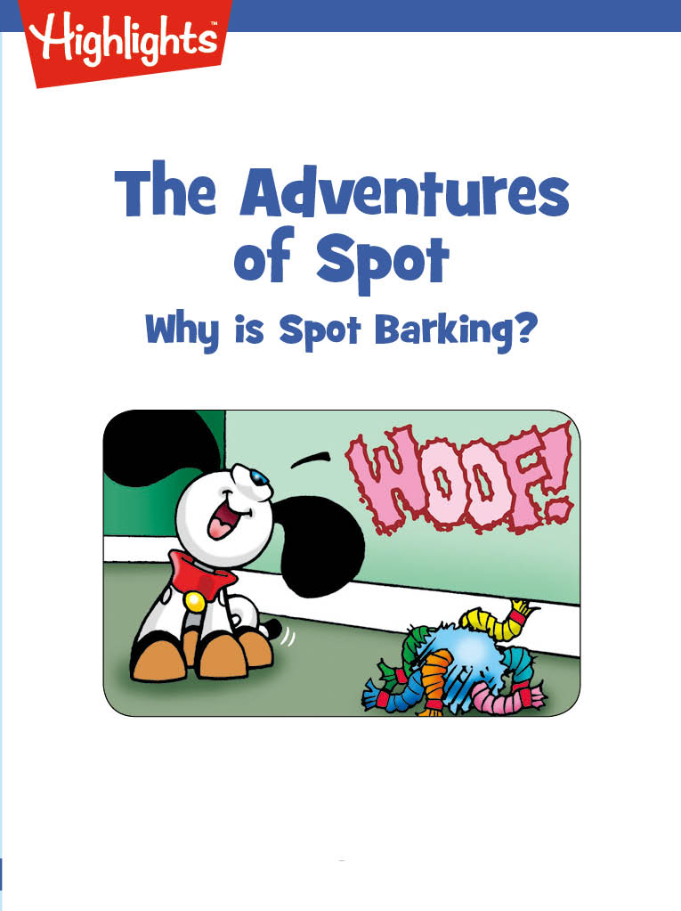 The Adventures of Spot: Why Is Spot Barking?/なぜほえるの？